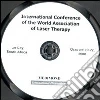Proceedings of the International Conference of the World Association of Laser Therapy (Sun City, October 19-22 2008). CD-ROM Proceedings of the International Conference of the World Association of Laser Therapy (Sun City, October 19-22 2008). CD-ROM