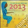 Calendario Interculturale 2013. Un anno da non sprecare Calendario Interculturale 2013. Un anno da non sprecare