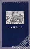 Lamole. (Le chiese e il territorio) libro