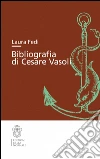 Bibliografia di Cesare Vasoli libro