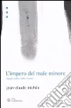 L'impero del male minore. Saggio sulla civiltà liberale L'impero del male minore. Saggio sulla civiltà liberale