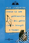 Storia di una gabbianella e del gatto che le insegnò a volare libro