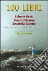 Cento libri per navigare nel mare della lettura per ragazzi libro