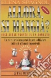 Allora, si mangia? libro