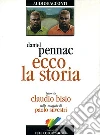 Ecco la storia. Con audiolibro. CD Audio libro