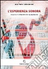 L'esperienza sonora. Il suono nel branding del marketing esperienziale libro