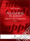 Accounting in action. Esercizi svolti di ragioneria (1) libro