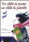 Un chilo di piume un chilo di piombo libro