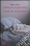 Appuntamento con il notaio libro
