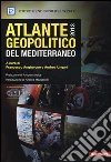 Atlante geopolitico del Mediterraneo 2013 Atlante geopolitico del Mediterraneo 2013