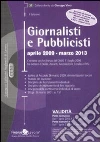 Giornalisti e pubblicisti. Aprile 2009-marzo 2013 libro