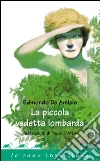 La piccola vedetta lombarda La piccola vedetta lombarda