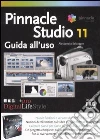 Pinnacle Studio 11. Guida all'uso Pinnacle Studio 11. Guida all'uso