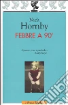 Febbre a 90° libro