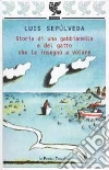 Storia di una gabbianella e del gatto che le insegnò a volare libro