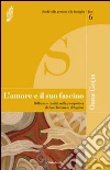 L'amore e il suo fascino. Bellezza e castità nella prospettiva di san Tommaso d'Aquino L'amore e il suo fascino. Bellezza e castità nella prospettiva di san Tommaso d'Aquino