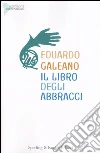 Il libro degli abbracci libro