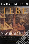 La battaglia di Tebe La battaglia di Tebe