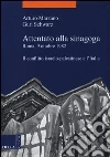 Attentato alla sinagoga. Roma, 9 ottobre 1982. Il conflitto israelo-palestinese e l'Italia Attentato alla sinagoga. Roma, 9 ottobre 1982. Il conflitto israelo-palestinese e l'Italia