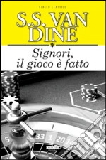 Signori il gioco è fatto