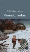 Germania, perdono Germania, perdono