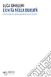 L'unità nella dualità. L'ontologia della rivelazione di K.W.F. Solger libro