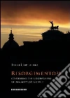 Risorgimento?! Considerazioni a disincanto di una mitologia civile libro