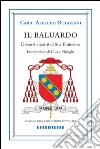 Il baluardo. Discorsi in difesa dei valori cristiani libro