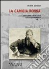 La camicia rossa nella guerra balcanica. Campagna in Epiro 1912 libro