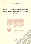Regesti delle pergamene del Capitolo di Campagne (1170-1772) libro