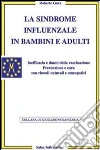 La sindrome influenzale in bambini e adulti libro