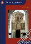 Chios medioevale. Storia architettonica di un'isola della Grecia bizantina libro