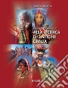 Tesori antropologici. Ediz. illustrata libro