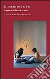 Museo per tutti. Esperienze di didattica museale libro