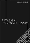De la càbala al progresismo libro