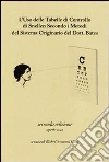 L'uso delle tabelle di controllo di Snellen secondo i metodi del sistema originario del dott. Bates libro