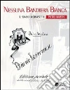 Nessuna bandiera bianca. Il diario livornese di Pietro Martini Nessuna bandiera bianca. Il diario livornese di Pietro Martini