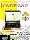 Il Vaticano. Lo stato papale dall'interno e dall'esterno Il Vaticano. Lo stato papale dall'interno e dall'esterno