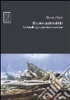 Il resto indivisibile. Su Schelling e questioni correlate Il resto indivisibile. Su Schelling e questioni correlate