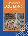 Cardiologia del cane, del gatto e del cavallo. Testo atlante Cardiologia del cane, del gatto e del cavallo. Testo atlante