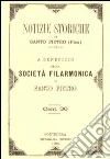 Notizie storiche di Santo Pietro a beneficio della Società Filarmonica di Santo Pietro libro