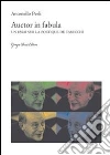 Auctor in fabula. Un essai sur la poétique de Tabucchi Auctor in fabula. Un essai sur la poétique de Tabucchi