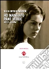 Ho mangiato pane verde. Storia di Silvia libro
