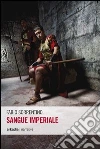 Sangue imperiale libro