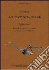 Storia delle scienze agrarie. Vol. 4: L'età della macchina a vapore e dei concimi industriali libro