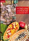 Il cibo cha dà felicità. La cucina dell'Ashram Il cibo cha dà felicità. La cucina dell'Ashram