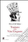 Trattato della vita elegante Trattato della vita elegante