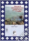 Elementi di cicrobiologia ambientale. Per le Scuole superiori. Con espansione online libro
