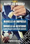 Modelli di impresa e modelli di gestione nelle società calcistiche quotate libro