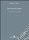 Dal centro al cerchio. Fra mitologia e pensiero arcaico libro